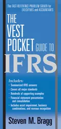 The Vest Pocket Guide to IFRS - Steven Bragg M.