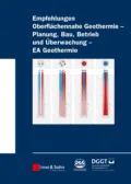 Empfehlung Oberflächennahe Geothermie. Planung, Bau, Betrieb und Überwachung – EA Geothermie - Deutsche Gesellschaft für Geotechnik e.V. / German Geotechnical Society