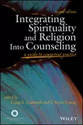 Integrating Spirituality and Religion Into Counseling. A Guide to Competent Practice - Young J. Scott