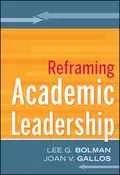 Reframing Academic Leadership - Bolman Lee G.