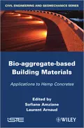 Bio-aggregate-based Building Materials. Applications to Hemp Concretes - Arnaud Laurent