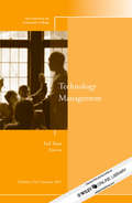 Technology Management. New Directions for Community Colleges, Number 154