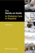 The Hands-on Guide to Diabetes Care in Hospital - David  Levy