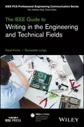 The IEEE Guide to Writing in the Engineering and Technical Fields - Bernadette Longo