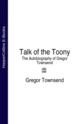 Talk of the Toony: The Autobiography of Gregor Townsend - Gregor  Townsend