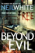 BEYOND EVIL - Neil  White