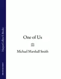 One of Us - Michael Marshall Smith