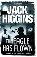 The Eagle Has Flown - Jack  Higgins