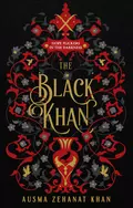 The Black Khan - Ausma Khan Zehanat