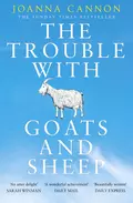 The Trouble with Goats and Sheep - Joanna  Cannon