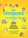 True Confessions of the Stratford Park PTA - Nancy Thompson Robards