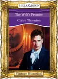 The Wolf's Promise - Claire  Thornton