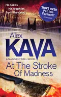 At The Stroke Of Madness - Alex  Kava