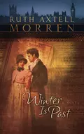 Winter Is Past - Ruth Morren Axtell