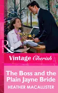 The Boss and the Plain Jayne Bride - HEATHER  MACALLISTER