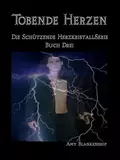 Tobende Herzen - Amy Blankenship