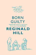 Born Guilty - Reginald  Hill