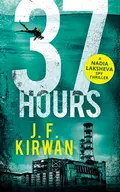 37 Hours - J.F.  Kirwan