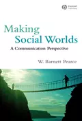 Making Social Worlds - W. Pearce Barnett