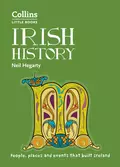 Irish History: People, places and events that built Ireland - Neil  Hegarty