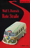 Rote Straße - Wolf S.  Dietrich