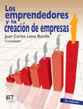 Los emprendedores y la creación de empresas - Juan Carlos Leiva Bonilla