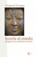 Sonríe al miedo - Chogyam Trungpa