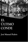 El último conde - José Manuel Pedrós Garcia