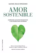 Amor sostenible - Marisol Rojas Fernández