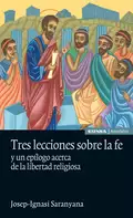 Tres lecciones sobre la fe - Josep-Ignasi Saranyana