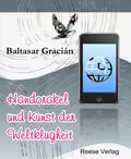 Handorakel und Kunst der Weltklugheit - Baltasar Gracian