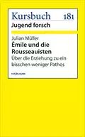 Émile und die Rousseauisten - Julian Müller