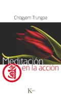 Meditación en la acción - Chogyam Trungpa