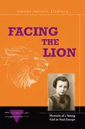 Facing the Lion - Simone Arnold-Liebster