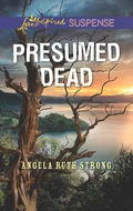 Presumed Dead - Angela Ruth Strong