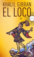 El Loco - Khalil Gibran