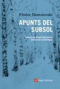 Apunts del subsol - Fiódor Dostoievski