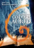 Operación Códice Áureo - José Luis Borrero González