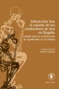 Interacción tras el volante de los conductores de taxi en Bogotá: - Lorena Galeano