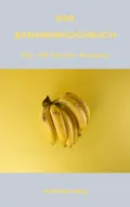 DAS BANANENKOCHBUCH - André Sternberg