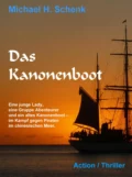 Das Kanonenboot - Michael Schenk