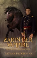 Zarin der Vampire. Schatten der Nächte - Tatana Fedorovna