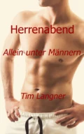 Herrenabend: Allein unter Männern - Tim Langner