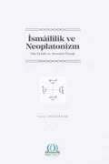 İsmâilîlik ve Neoplatonizm: Ebû Ya‘kûb es-Sicistânî Örneği - Dr. Yusuf Sansarkan