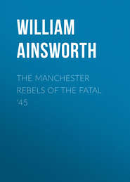 The Manchester Rebels of the Fatal \'45