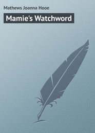 Mamie\'s Watchword
