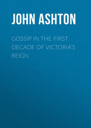 Gossip in the First Decade of Victoria\'s Reign