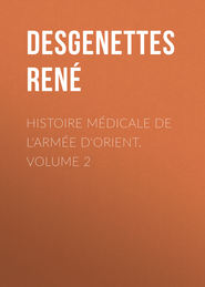Histoire Médicale de l\'Armée d\'Orient. Volume 2