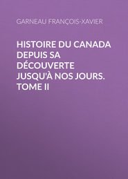 Histoire du Canada depuis sa découverte jusqu\'à nos jours. Tome II