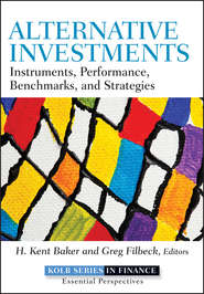 Alternative Investments. Instruments, Performance, Benchmarks and Strategies